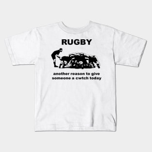 Rugby Another Reason To Give Someone A Cwtch Today Kids T-Shirt